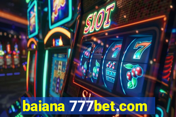 baiana 777bet.com